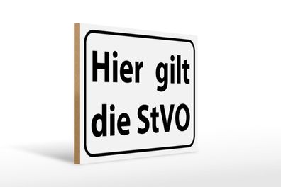 Holzschild Hinweis 40x30 cm hier gilt StVO Verkehrsschild Schild wooden sign