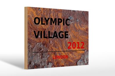 Holzschild London 30x20 cm Olympic Village 2012 Holz Deko Schild wooden sign