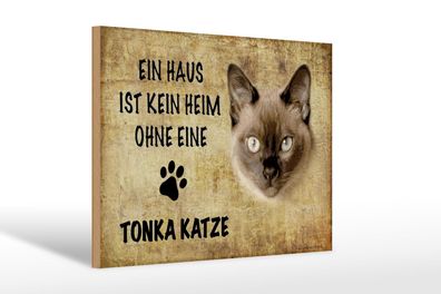 Holzschild Spruch 30x20 cm Tonka Katze ohne kein Heim Deko Schild wooden sign