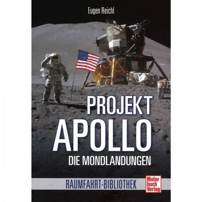 Projekt Apollo - Die Mondlandungen 1969-1972 Raumfahrt-Bibliothek Weltraumfahrt