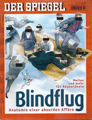Der Spiegel Nr. 32 / 2002 - Blindflug - Anatomie einer absurden Affäre