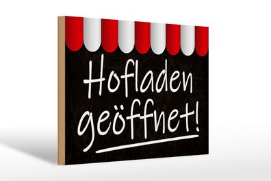 Holzschild Hinweis 30x20cm Hofladen geöffnet Verkauf Holz Deko Schild wooden sign