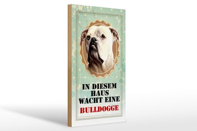 Holzschild Hund 20x30 cm in diesem Haus wacht Bulldogge Deko Schild wooden sign