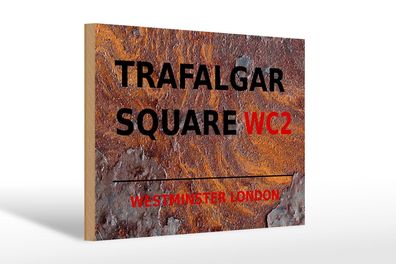 Holzschild London 30x20 cm Westminster Trafalgar Square WC2 Deko Schild wooden sign