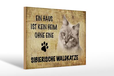 Holzschild Spruch 30x20 cm sibierische Waldkatze Katze Deko Schild wooden sign