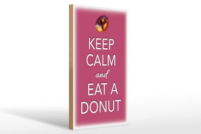 Holzschild Spruch 20x30 cm Keep Calm and eat a donut Deko Schild wooden sign