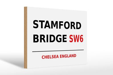 Holzschild London 30x20 cm England Stamford Bridge SW6 Deko Schild wooden sign
