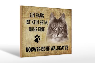 Holzschild Spruch 30x20 cm Norvegische Waldkatze Katze Deko Schild wooden sign