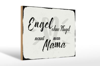 Holzschild Spruch 30x20cm Engel ohne Flügel Mama Herz Deko Schild wooden sign