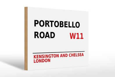 Holzschild London 30x20 cm Portobello Road W11 Kensington Deko Schild wooden sign
