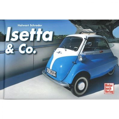Isetta & Co. BWM Wirtschaftswunder Bildband Motocoupes Kleinwagen Retro