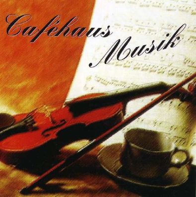 Various Artists: Cafehaus Musik - da Music GmbH & Co K 77227 - (AudioCDs / Unterha...