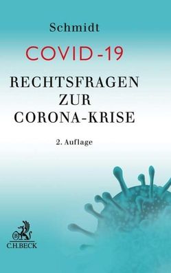 COVID-19: Rechtsfragen zur Corona-Krise, Hubert Schmidt