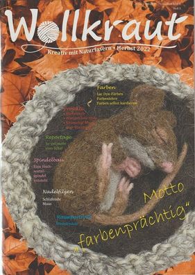 Zeitschrift "Wollkraut", Kreativ mit Naturfasern, Heft 5, Herbst 2022