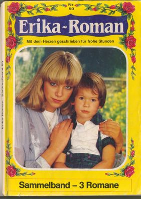 Erika-Roman Sammelband Nr. 50 - 3 Romane - Kelter Verlag