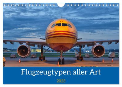 Flugzeuge aller Art 2023 Wandkalender