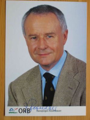 Intendant des ORB Prof. Dr. Hansjürgen Rosenbauer - handsigniertes Autogramm!!!