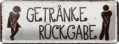 Blechschild Spruch 27x10 cm Getränke Rückgabe Deko Schild tin sign