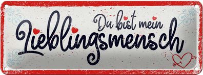 Blechschild Spruch 27x10 cm Du bist mein Lieblingsmensch Deko Schild tin sign