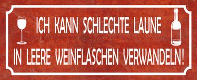 Blechschild Spruch 27x10 cm schlechte Laune in Weinflaschen Deko Schild tin sign
