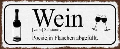 Blechschild Spruch 27x10 cm Wein Poesie in Flaschen Metall Deko Schild tin sign