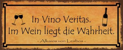 Blechschild Spruch 27x10cm in Vino Veritas im Wein Wahrheit Deko Schild tin sign