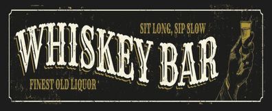 Blechschild Hinweis 27x10 cm Whiskey Bar sit long sip slow Deko Schild tin sign
