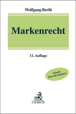 Markenrecht: Aktuell: Jetzt mit MaMoG!, Wolfgang Berlit