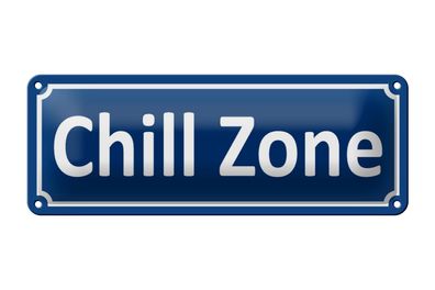 Blechschild Hinweis 27x10 cm Chill Zone (blau, weiß) Metall Deko Schild tin sign