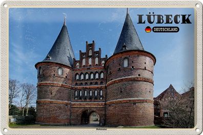 Blechschild Städte Lübeck Deutschland Holstentor 30x20 cm Deko Schild tin sign
