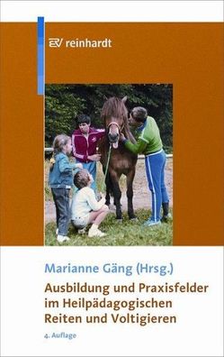 Ausbildung und Praxisfelder im Heilp?dagogischen Reiten und Voltigieren, Ma ...