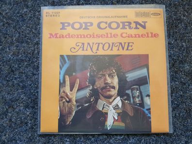 Antoine - Pop corn/ Mademoiselle Canelle 7'' Single SUNG IN GERMAN