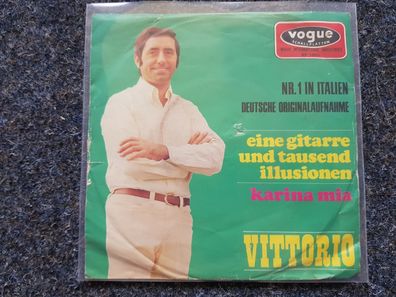 Vittorio - Eine Gitarre und tausend Illusionen 7'' Single SUNG IN GERMAN