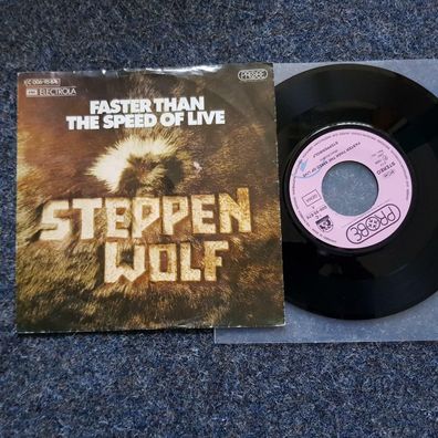Steppenwolf - Faster than the speed of live 7'' Single Germany