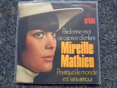 Mireille Mathieu - Pardonne-moi ce caprice d'enfant 7'' Single Germany