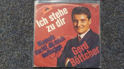 Gerd Böttcher - Ich stehe zu dir 7'' Single Signiert MIT Autogramm