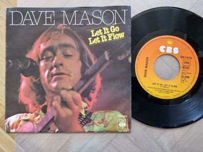 Dave Mason - Let it go, let it flow 7'' Vinyl Germany