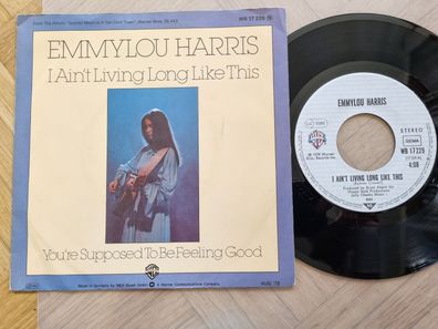 Emmylou Harris - I ain't living long like this 7'' Vinyl Germany