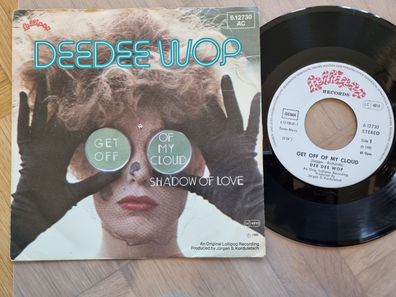 Dee Dee Wop - Get off of my cloud 7'' Vinyl Germany/ CV Rolling Stones