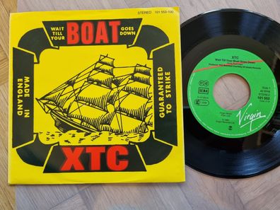 XTC - Wait till your boat goes down 7'' Vinyl Germany