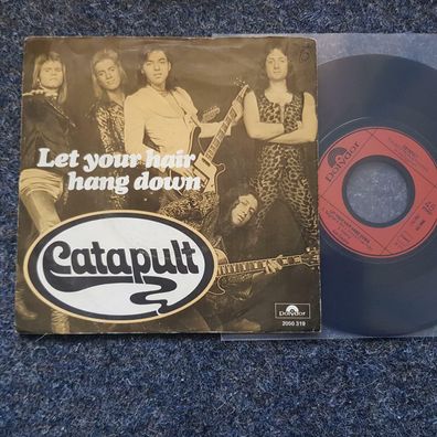 Catapult - Let your hair hang down 7'' Single