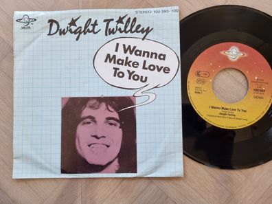 Dwight Twilley - I wanna make love to you 7'' Vinyl Single Germany