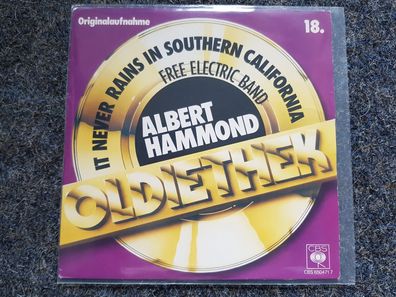 Albert Hammond - It never rains in Southern California/ Free electric band 7''