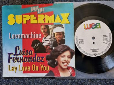 Supermax - Lovemachine/ Luisa Fernandez - Lay love on you 7'' Single