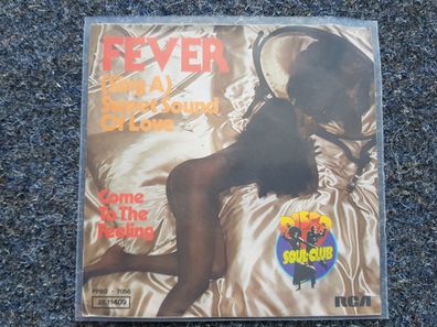 Fever - Sing a sweet sound of love/ Come to the feeling 7'' Single Germany