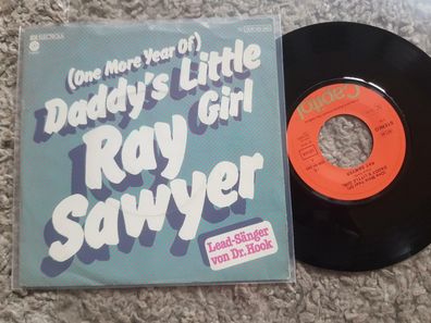 Ray Sawyer/ Dr. Hook - Daddy's little girl 7'' Single Germany