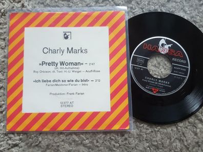 Charly Marks - Pretty woman 7'' Single/ CV Roy Orbison/ Frank Farian