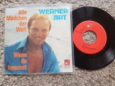 Werner Art - Alle Mädchen der Welt 7'' Single