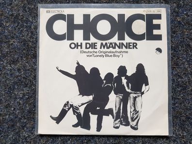 Choice - Oh die Männer 7'' Single