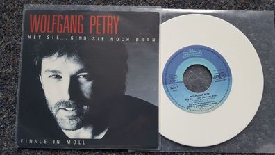 Wolfgang Petry - Hey Sie... sind Sie noch dran 7'' Single WHITE VINYL